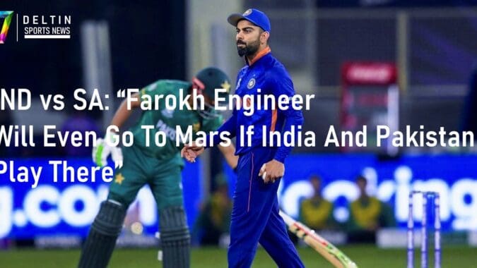 IND vs SA Farokh Engineer
