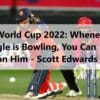 ICC T20 World Cup 2022: Whenever Tim Pringle is Bowling, You Can Depend on Him – Scott Edwards