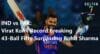 Virat Kohli Record Breaking