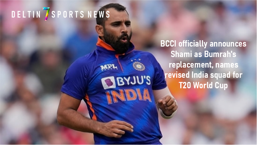 BCCI officially announces Shami as Bumrah's replacement, names revised India squad for T20 World Cup