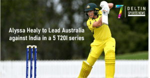 Alyssa Healy to Lead Australia against India in a 5 T20I series
