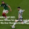 Lionel Messi Lead Argentina vs Mexico 2-0 in Group Stage