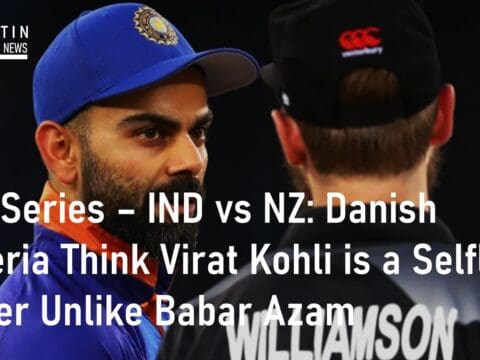 T20I Series IND vs NZ Danish Kaneria Virat Kohli Babar Azam