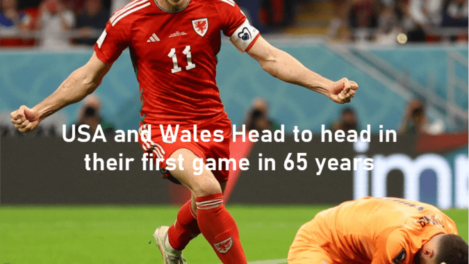 USA and Wales Head to head in their first game in 65 years USA and Wales Head to head in their first game in 65 years