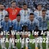 Dramatic Winning for Argentina at the FIFA World Cup 2022