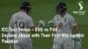 ICC Test Eng vs Pak