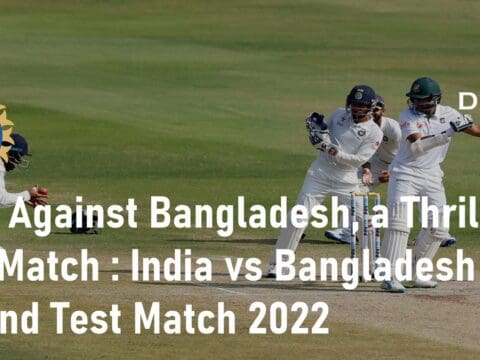 India Against Bangladesh, a Thrilling Test Match: India vs Bangladesh – Second Test Match 2022 India Against Bangladesh Thrilling Test Match India vs Bangladesh