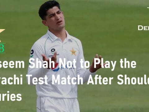 Naseem Shah Not to Play the Karachi Test Match After Shoulder Injuries Naseem Shah Shoulder Injuries Karachi Test Match
