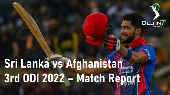 Sri Lanka vs Afghanistan, 3rd ODI 2022 – Match Report Sri Lanka vs Afghanistan 3rd ODI 2022