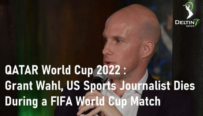grant wahl fifa world cup us sports journalist dies in qatar
