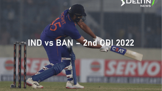 IND vs BAN – 2nd ODI 2022