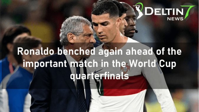 Cristiano Ronaldo benched again ahead of the important match in the World Cup quarterfinals