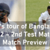 IND vs BAN 2nd test match preview