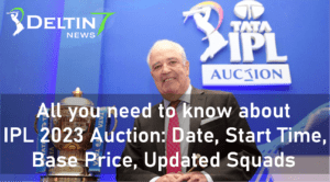 All you need to know about IPL 2023 Auction: Date, Start Time, Base Price, Updated Squads