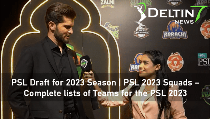 PSL Draft for 2023 Season | PSL 2023 Squads – Complete lists of Teams for the PSL 2023