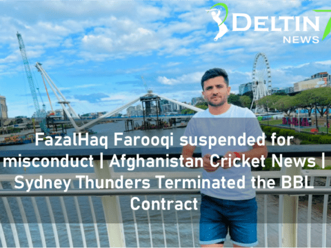 FazalHaq Farooqi suspended for misconduct | Afghanistan Cricket News | Sydney Thunders Terminated the BBL Contract
