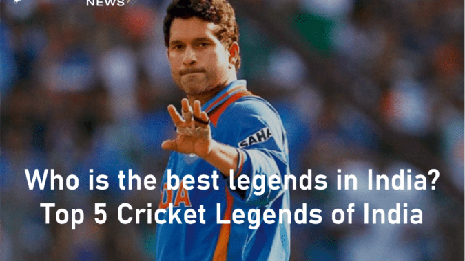 Who is the best legends in India? Top 5 Cricket Legends of India