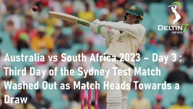 Australia vs South Africa 2023 – Day 3: Third Day of the Sydney Test Match Washed Out as Match Heads Towards a Draw Australia vs South Africa 2023 Day 3 Third Day of the Sydney Test Match