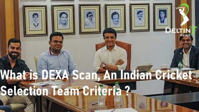 DEXA Scan, An Indian Cricket Selection Team Criteria