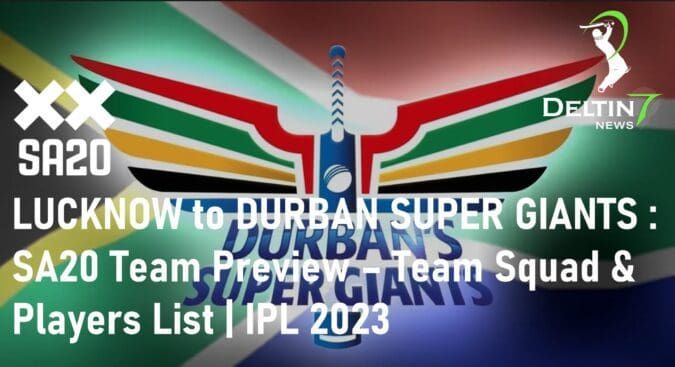 DURBAN SUPER GIANTS SA20 IPL 2023