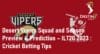 Desert Vipers ILT20 2023 Cricket Betting Tips