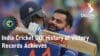 India Cricket ODI History of Victory Records Achieves