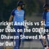 India Cricket Team Analysis vs Sri Lanka Shikar Dhawan