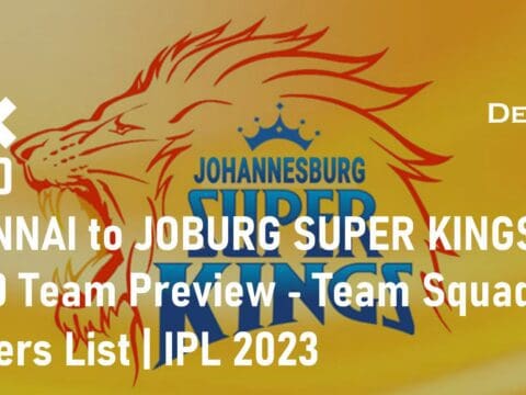 Joburg Super Kings SA20 IPL 2023