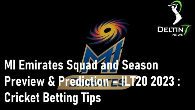 MI Emirates Squad ILT20 2023 Cricket Betting Tips