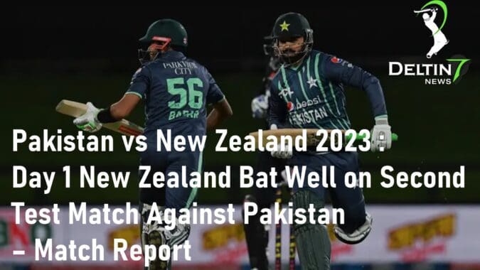 Pakistan vs New Zealand 2023 Second Test