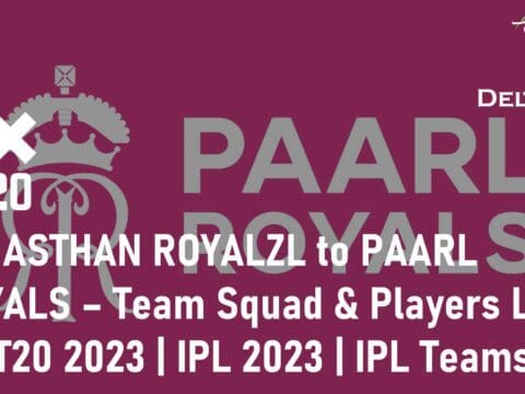 RAJASTHAN ROYALZL to PAARL ROYALS SA T20 2023