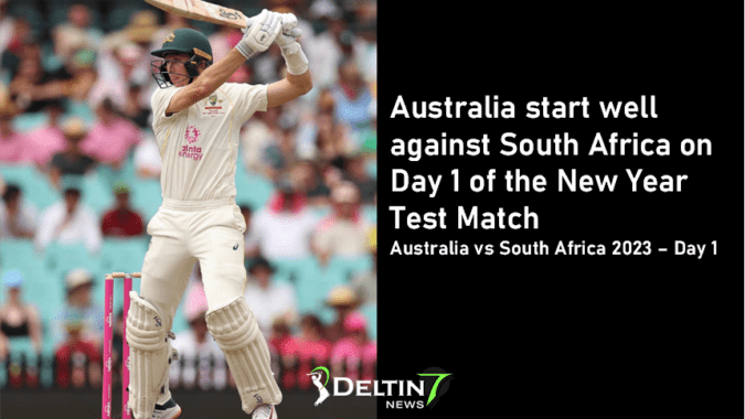 Australia start well against South Africa on Day 1 of the New Year Test Match | Australia vs South Africa 2023 – Day 1