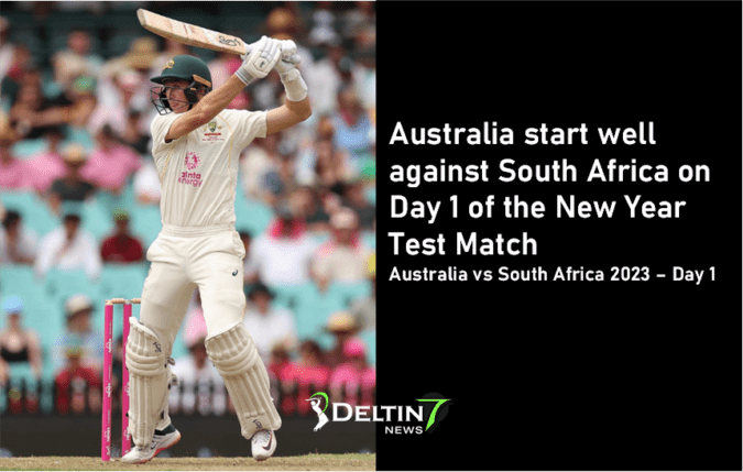 Australia start well against South Africa on Day 1 of the New Year Test Match | Australia vs South Africa 2023 – Day 1 Australia start well against South Africa on Day 1 of the New Year Test Match | Australia vs South Africa 2023 – Day 1