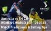 Australia vs Sri Lanka Women's WORLD CUP T20 Predictions and Betting Tips