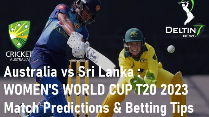 Australia vs Sri Lanka Women's WORLD CUP T20 Predictions and Betting Tips