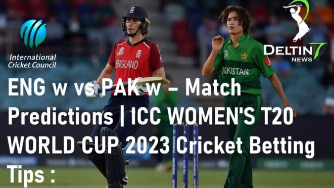 ENG w vs PAK w T20 Match Predictions Cricket Betting Tips