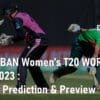 NZ vs BAN Women’s T20 T20 WORLD CUP 2023 Women's Cricket Match Prediction