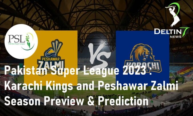 Pakistan Super League 2023: Karachi Kings and Peshawar Zalmi – Season Preview & Prediction Pakistan Super League 2023 Karachi Kings & Peshawar Zalmi Season Preview & Prediction