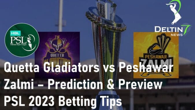 Quetta Gladiators vs Peshawar Zalmi Prediction & Preview PSL 2023