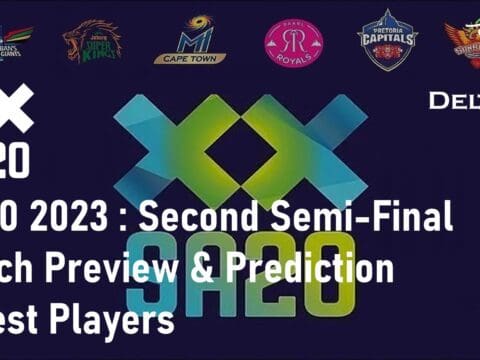 SA20 2023 Second Semi-final Match Preview & Prediction