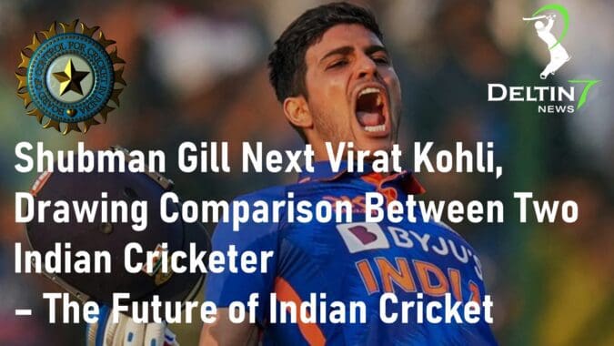 Shubman Gill Next Virat Kohli The Future of Indian Cricket