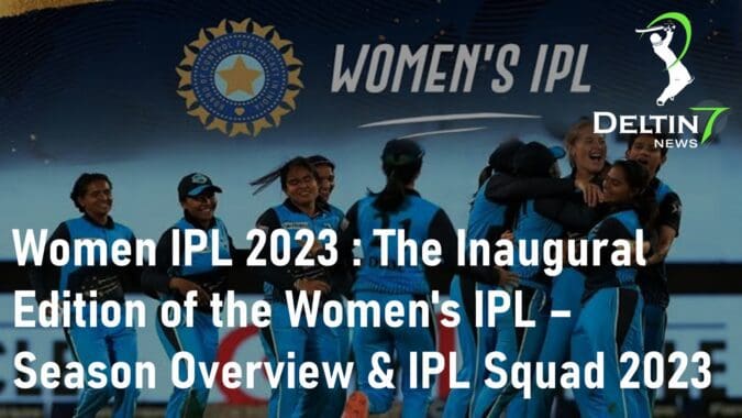 Women IPL 2023 Season Overview IPL Squad 2023