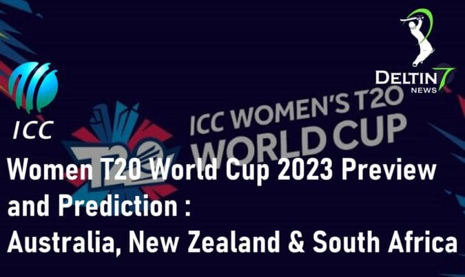 Women T20 World Cup 2023 Preview and Prediction: Australia, New Zealand and South Africa – Will Australia Women Team Win the World Cup? Women T20 World Cup 2023 Preview and Prediction