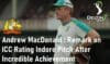 Australia Coach Andrew MacDonald Makes Extreme Remark on ICC Rating for Indore Pitch