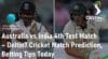 Australia vs India 4th Test Match Deltin7 Cricket Match Prediction, Betting Tips Today