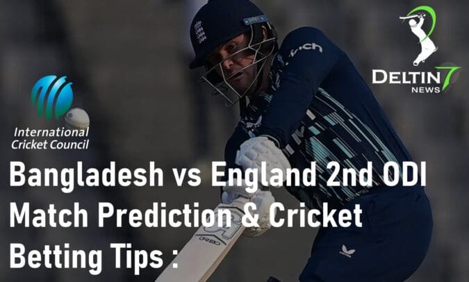 Bangladesh vs England 2nd ODI Match Prediction Cricket Betting Tips