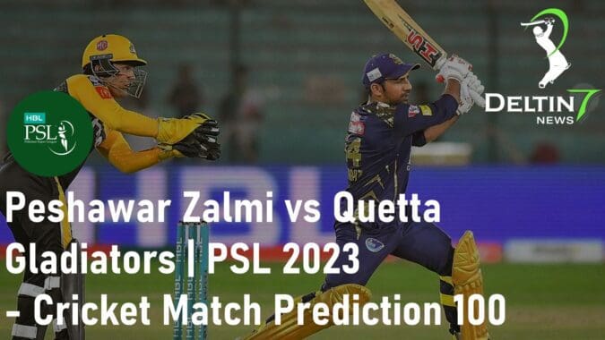 Cricket Match Prediction 100 sure Peshawar Zalmi vs Quetta Gladiators PSL 2023