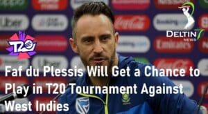 Faf du Plessis T20 Tournament Against West Indies