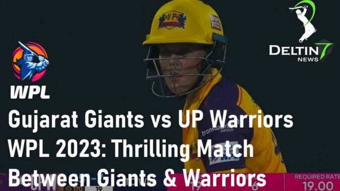Gujarat Giants vs UP Warriors WPL 2023 Match Between Giants and Warriors