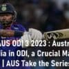 IND vs AUS ODI 3 2023 Australia Beat India in ODI IPL 2023